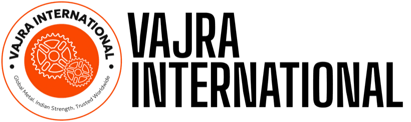 Vajra International — Global Metal. Indian Strength. Trusted Worldwide.